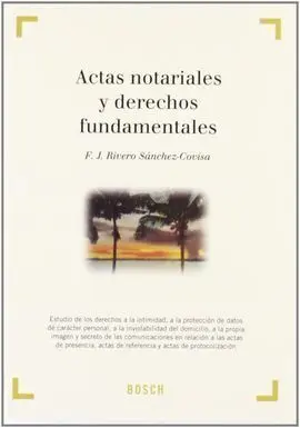 Actas Notariales y Derechos Fundamentales