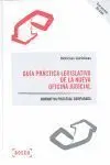 Guía Práctica Legislativa de la Nueva Oficina Judicial.