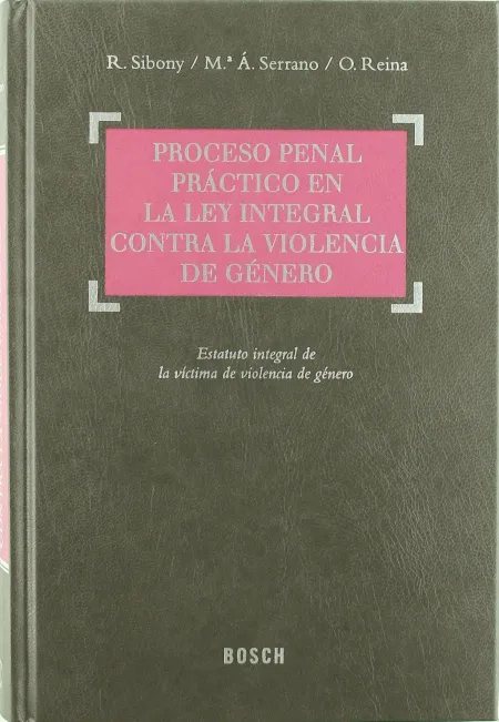 Proceso Penal Practico en Ley Integral Contra Viol