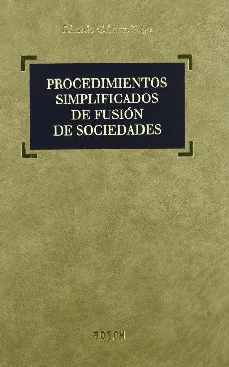 Procedimientos Simplificados de Fusión de Sociedad