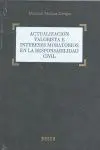 Actualización Valorista e Intereses Moratorios en la Responsabilidad Civil