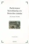 Particiones Hereditarias en el Derecho Común