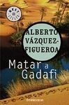MATAR A GADAFI  (NUEVA CUBIERTA)