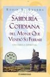 SABIDURÍA COTIDIANA DEL MONJE QUE VENDIÓ SU FERRARI