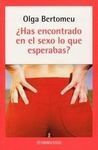 HAS ENCONTRADO EN EL SEXO LO QUE ESPERABAS?