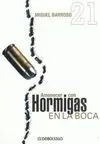 Amanecer con Hormigas en la Boca