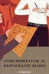 CÓMO SOBREVIVIR AL RESTAURANTE DIARIO
