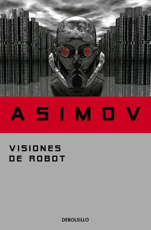 Visiones de Robot (Serie de los Robots 1)