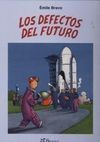 LOS DEFECTOS DEL FUTURO