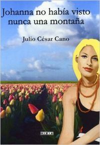 JOHANNA NO HABIA VISTO NUNCA UNA MONTAÑA