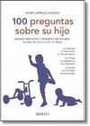 100 PREGUNTAS SOBRE SU HIJO