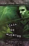 CAZA DE MUERTOS