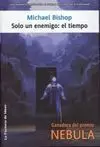 Solo un Enemigo: el Tiempo