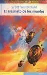 El Asesinato de los Mundos