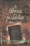 LA FÁBRICA DE PESADILLAS