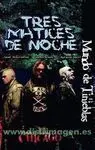Tres Matices de Noche