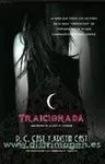Traicionada. La Casa de la Noche Ii