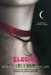 Elegida. La Casa de la Noche Iii