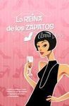 REINA DE LOS ZAPATOS, LA