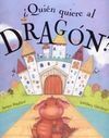 QUIÉN QUIERE AL DRAGÓN?