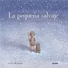 Pequeña Salvaje, la