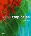 Selvas Tropicales