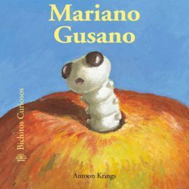 BICHITOS CURIOSOS. MARIANO GUSANO (32)