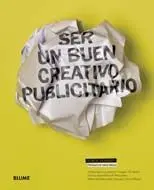 Ser un Buen Creativo Publicitario