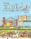 CIUDAD A LO LARGO DEL TIEMPO (2010)
