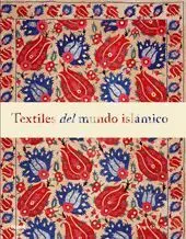 Textiles del Mundo Islámico