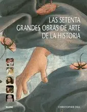 Las Setenta Grandes Obras de Arte de la Historia