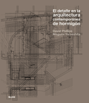 EL DETALLE EN LA ARQUITECTURA CONTEMPORÁNEA DE HORMIGÓN