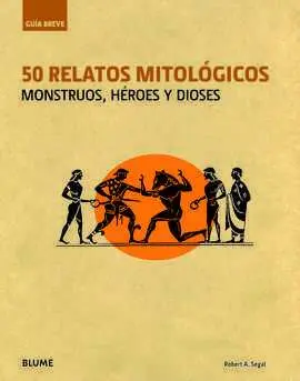 Guía Breve. 50 Relatos Mitológicos