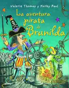 Bruja Brunilda. La Aventura Pirata de Brunilda