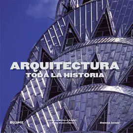 Arquitectura. Toda la Historia
