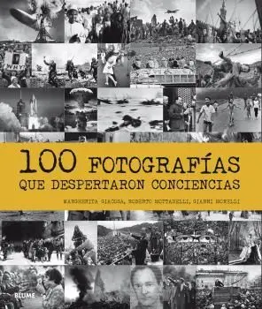 100 Fotografías que Despertaron Conciencias