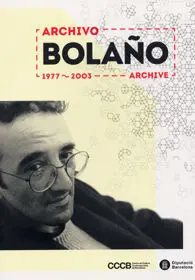 Archivo Bolaño: 1977-2013