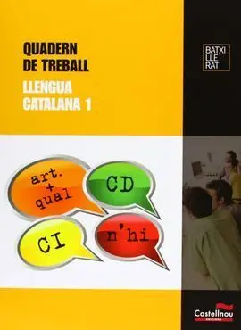 Llengua Catalana 1Er. Batxillerat Quadern de Treball