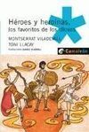 HÉROES Y HEROÍNAS. LOS FAVORITOS DE LOS DIOSES