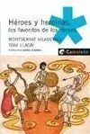 Héroes y Heroínas. Los Favoritos de los Dioses
