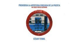 PROHIBIDA LA APERTURA FORZADA DE LA PUERTA