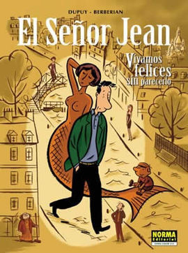 SEÑOR JEAN 4: VIVAMOS FELICES SIN PARECERLO, EL