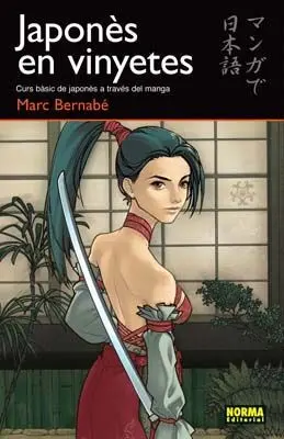 Japonès en Vinyetes 1. Curs Bàsic de Japonès a Través del Manga