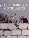 LOS COMBATES COTIDIANOS