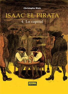 ISAAC EL PIRATA 4, LA CAPITAL