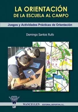 La Orientación de la Escuela Al Campo