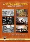 La Actividad Lúdica Infantil en el Mediterráneo
