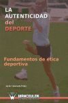 LA AUTENTICIDAD DEL DEPORTE