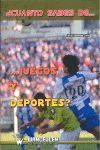 ¿CUÁNTO SABES DE JUEGOS Y DEPORTES?