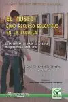 El Museo Como Recurso Educativo en la Escuela